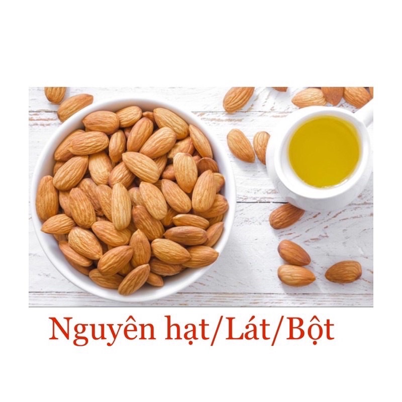 1kg hạnh nhân các loại, hạnh nhân hạt, hạnh nhân lát, bột hạnh nhân