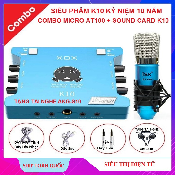 Combo Sound Card K10, Micro AT100, Tặng Tai Nghe AKG-S10 - Combo K10 Bản Kỷ Niệm 10 Năm