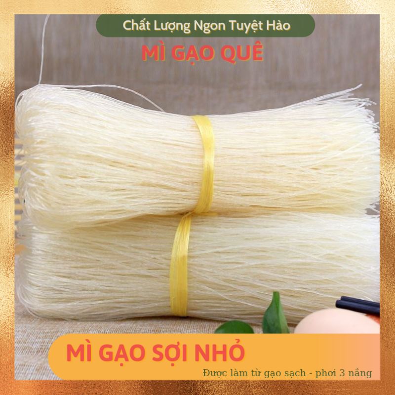 Mì Gạo Quê Sợi Nhỏ Ngon 1kg Đại Lý Hoa Yên- Mì trắng trong, ăn mềm dai, nấu lên không bị nát- nội trợ đảm đang khéo tay