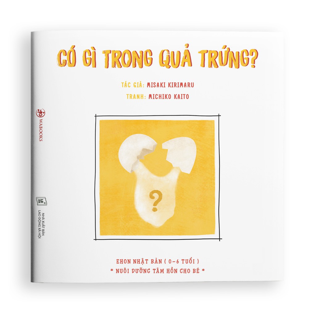 Sách Ehon - Có gì trong quả trứng? - Ehon Nhật Bản dành cho bé 0-6 tuổi