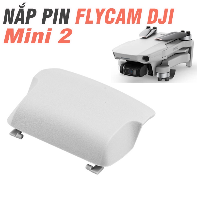 Nắp pin flycam DJI mini 2 - Phụ kiện Flycam (Drone)