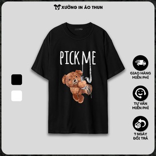 Áo thun unisex ngắn tay không cổ in hình Gấu PICK ME thời trang cá tính, chất cotton tháng mát