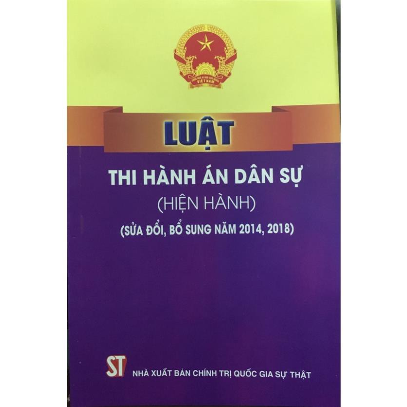 Sách Luật thi hành án dân sự (hiện hành) (sửa đổi, bổ sung năm 2014, 2018)
