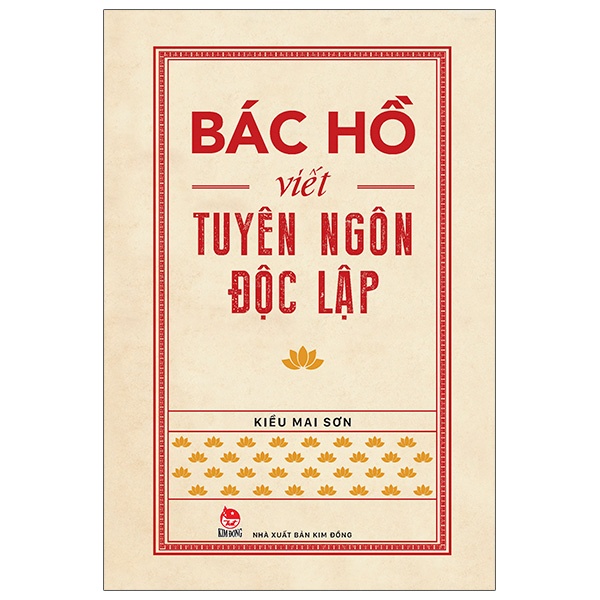 Sách Bác Hồ Viết Tuyên Ngôn Độc Lập