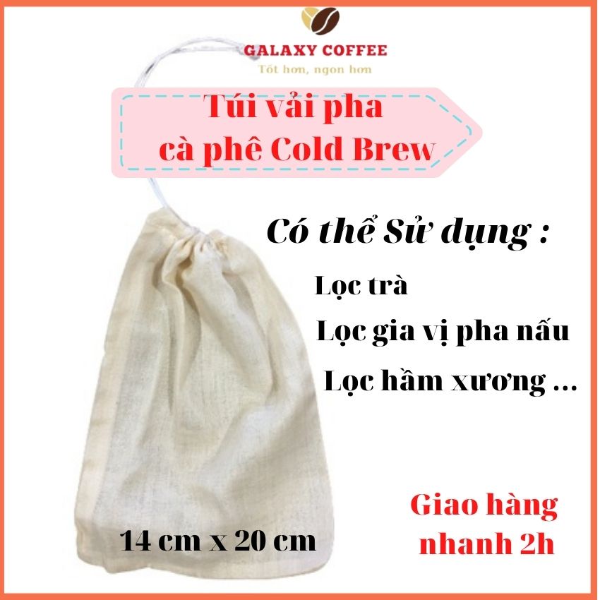 Túi Lọc Trà Túi Lọc Cà Phê Cold Brew Vải Cotton Mềm Không Tẩy Trắng Dùng Được Nhiều Lần Galaxy Coffee