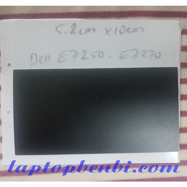 Miếng dán Touchpad dành cho Dell E7250 - E7270