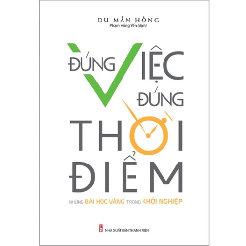 Sách - Đúng Việc Đúng Thời Điểm