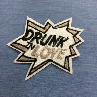 [Thanh Lý] Sticker Thêu Chữ DRUNK IN LOVE, Sticker Vải Ủi, Sticker Thêu, Patch Ủi Quần Áo Balo Jeans