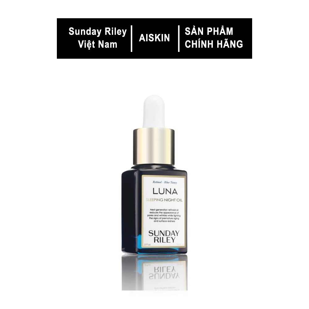 [Chính Hãng] Dầu dưỡng da ban đêm chống lão hóa Sunday Riley LUNA Sleeping Night Oil