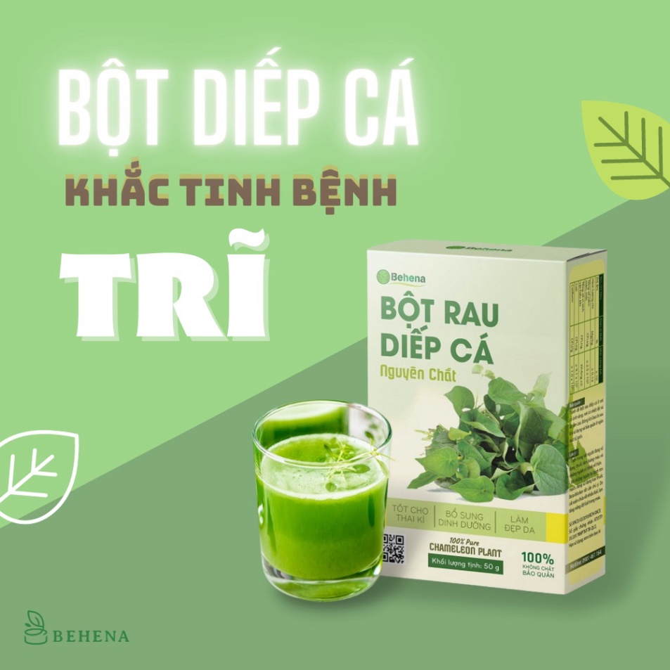 Bột Diếp Cá Behena 50g Giảm Mỡ Giảm Cân, Lợi Tiểu, Giải Độc, Tăng Cường Sức Đề Kháng
