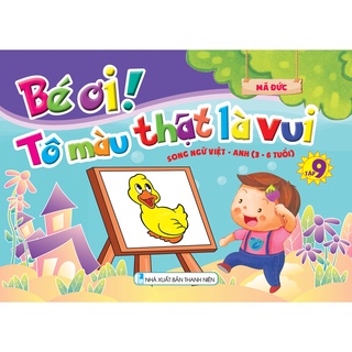 Sách - Bé ơi tô màu thật là vui - Song ngữ Việt Anh tập 9