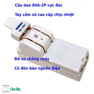 Cầu Dao Đế Sứ Chống Cháy Cực Đúc 60A
