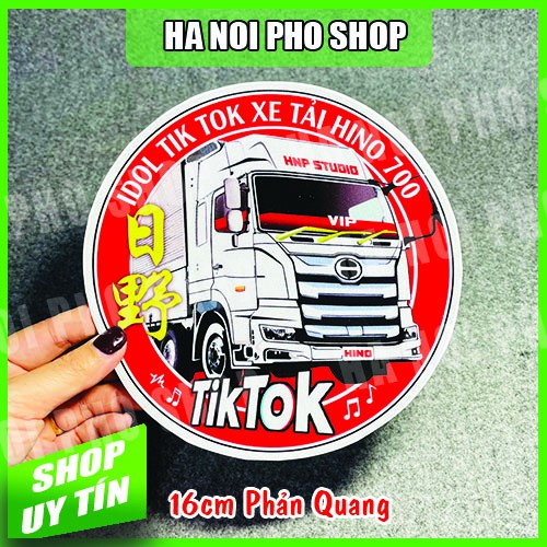 Tem HINO 700 VIP Idol TikTok Xe Tải, Phản Quang 3 lớp chống nước [HNP Studio, kèm quà tặng tem nhỏ 10k]