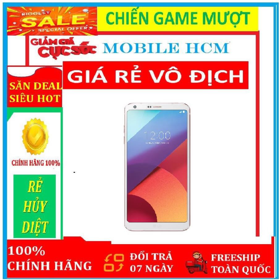 Điện thoại LG G6 - Ram 4G Rom 64G Chụp ảnh siêu nét - Âm thanh DAC tuyệt đỉnh- Rẻ nhất toàn quốc