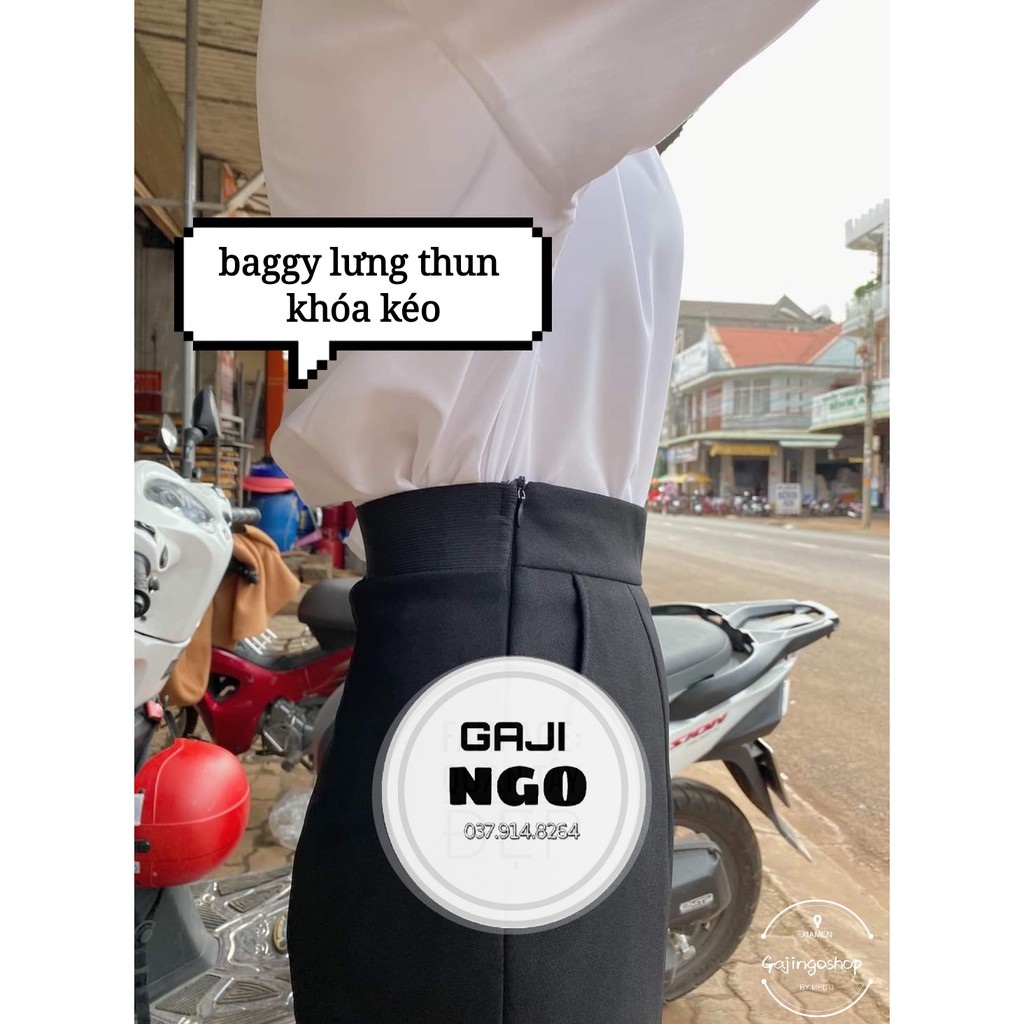 QUẦN BAGGY, QUẦN TÂY CẠP THUN KHÓA KÉO CẠP SIÊU CAO