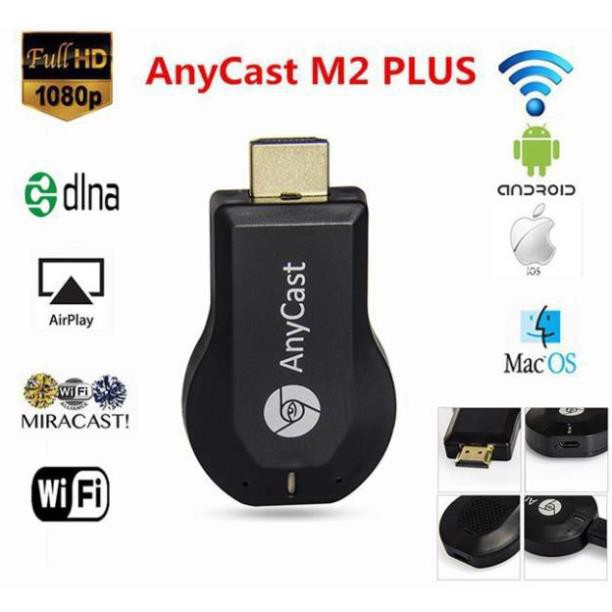 HDMI không dây Anycast Dongle M2 Plus, M4 Plus, M9