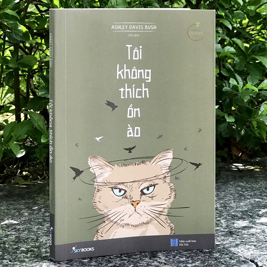 Sách - Tôi Không Thích Ồn Ào (Kèm Bookmark)