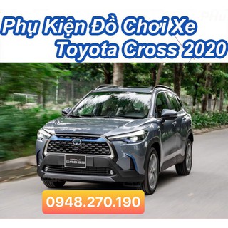 Tổng hợp Phụ kiện Xe Toyota Corolla Cross 2020-2021