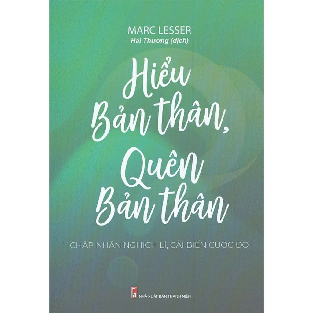 Sách - Hiểu Bản Thân, Quên Bản Thân