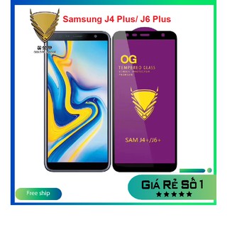 Kính cường lực OG Samsung J4 Plus/ J6 Plus full màn hình chịu lực tốt, hạn chế vân tay, cảm ứng siêu nhạy