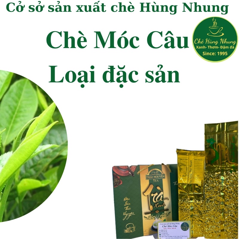 200g Chè Móc Câu loại đặc sản- Chè Hùng Nhung Tân Cương- Thái nguyên