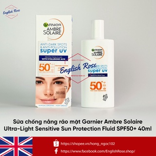 Kem chống nắng ráo mặt chống ô nhiễm Garnier Ambre Solaire Anti-Dark Spots & Anti-Pollution Fluid SPF50+ 40ml