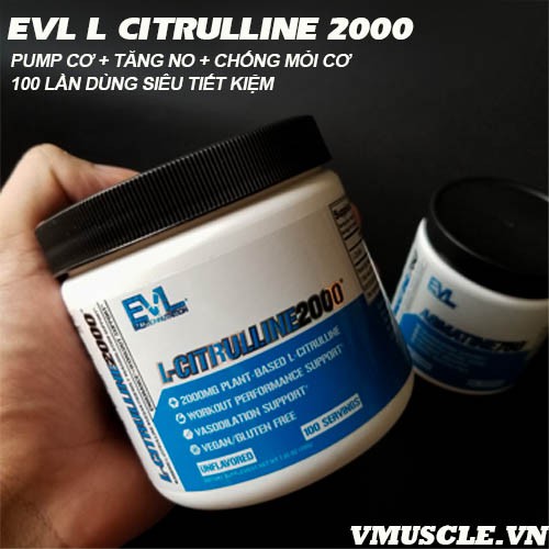 EVL Agmatine 750 và Citrulline 2000 hỗ trợ tăng sức mạnh và sức bền