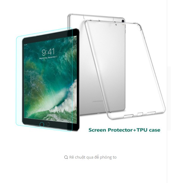 COMBO ốp lưng silicon và kính cường lực iPad 9.7'' (2017)