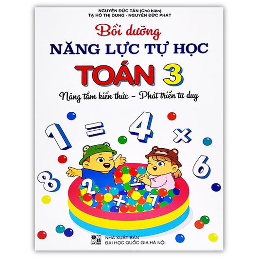 Sách - Bồi Dưỡng Năng Lực Tự Học Toán 3 ( Nâng Tầm Kiến Thức - Phát Triển Tư Duy )
