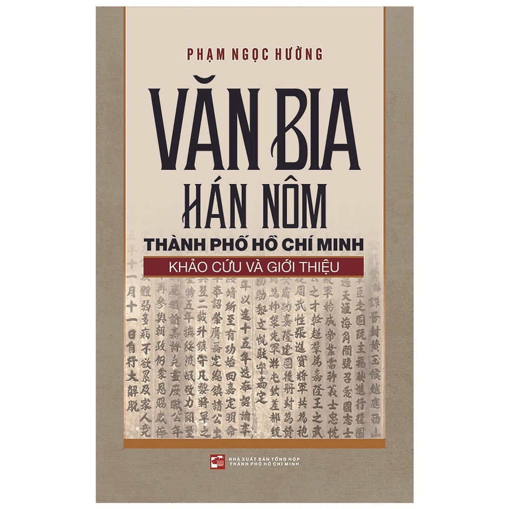 [Mã BMBAU50 giảm 7% đơn 99K] Sách Văn bia Hán Nôm Thành phố Hồ Chí Minh - Khảo cứu và giới thiệu