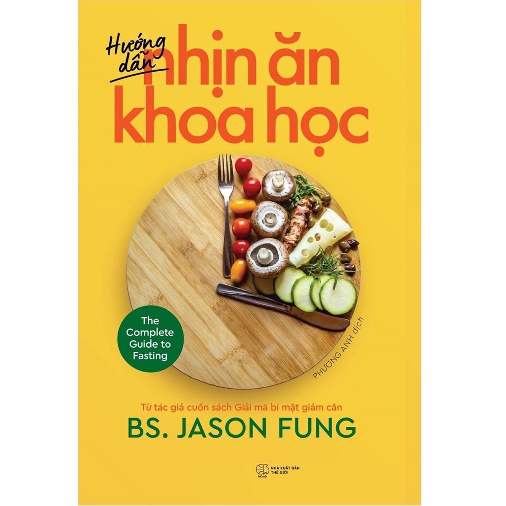 Sách - Hướng Dẫn Nhịn Ăn Khoa Học (The Complete Guide to Fasting)