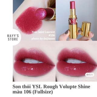 Son thỏi ysl rough volupte shine màu 106