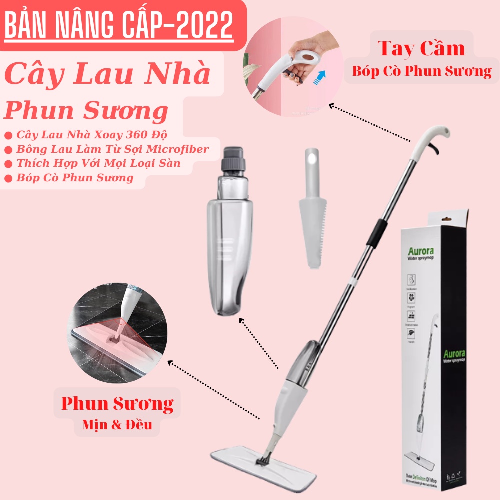 Cây Lau Nhà Phun Nước Thông Minh AURORA Xoay 360 độ mới 2022, Cây Lau Nhà Phun Sương