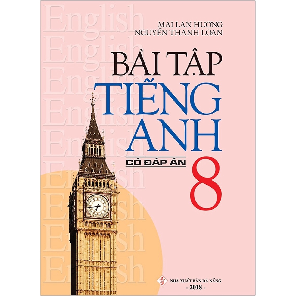 Sách - Bài Tập Tiếng Anh 8 (Có Đáp Án) - 2018