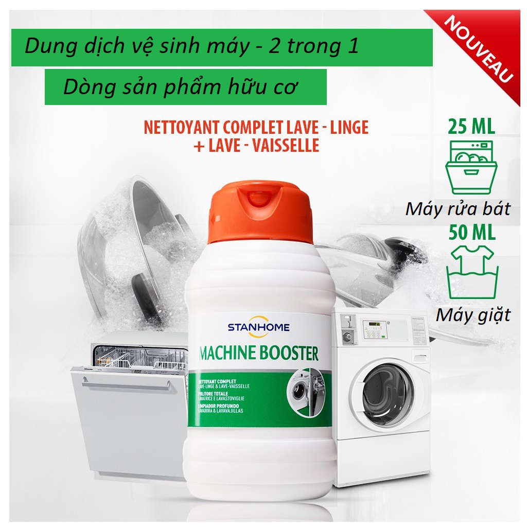 Dung dịch vệ sinh lồng giặt, máy rửa chén Stanhome,machine booster 500ml, làm sạch - làm bóng - tẩy cặn - khử mùi hôi