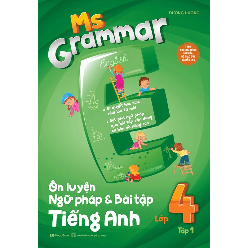 Sách Ms Grammar Ôn luyện Ngữ pháp và Bài tập tiếng Anh lớp 4 (tập 1)