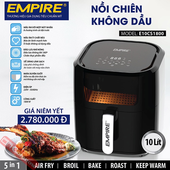 Nồi Chiên Không Dầu 10 Lít Empire E10CS1800 1800W, Bảo Hành 12 Tháng, Cảm Ứng LCD, 8 Chương Trình Cài Đặt - COTANOW