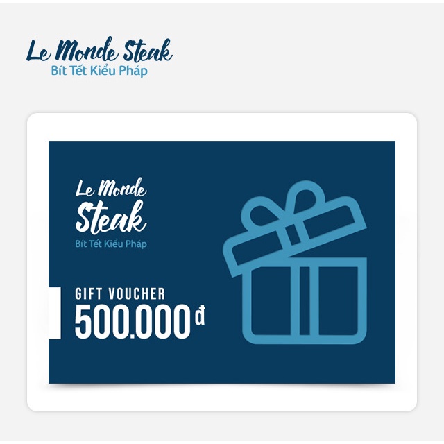 Toàn quốc [Evoucher] Phiếu quà tặng Le Monde Steak 500k