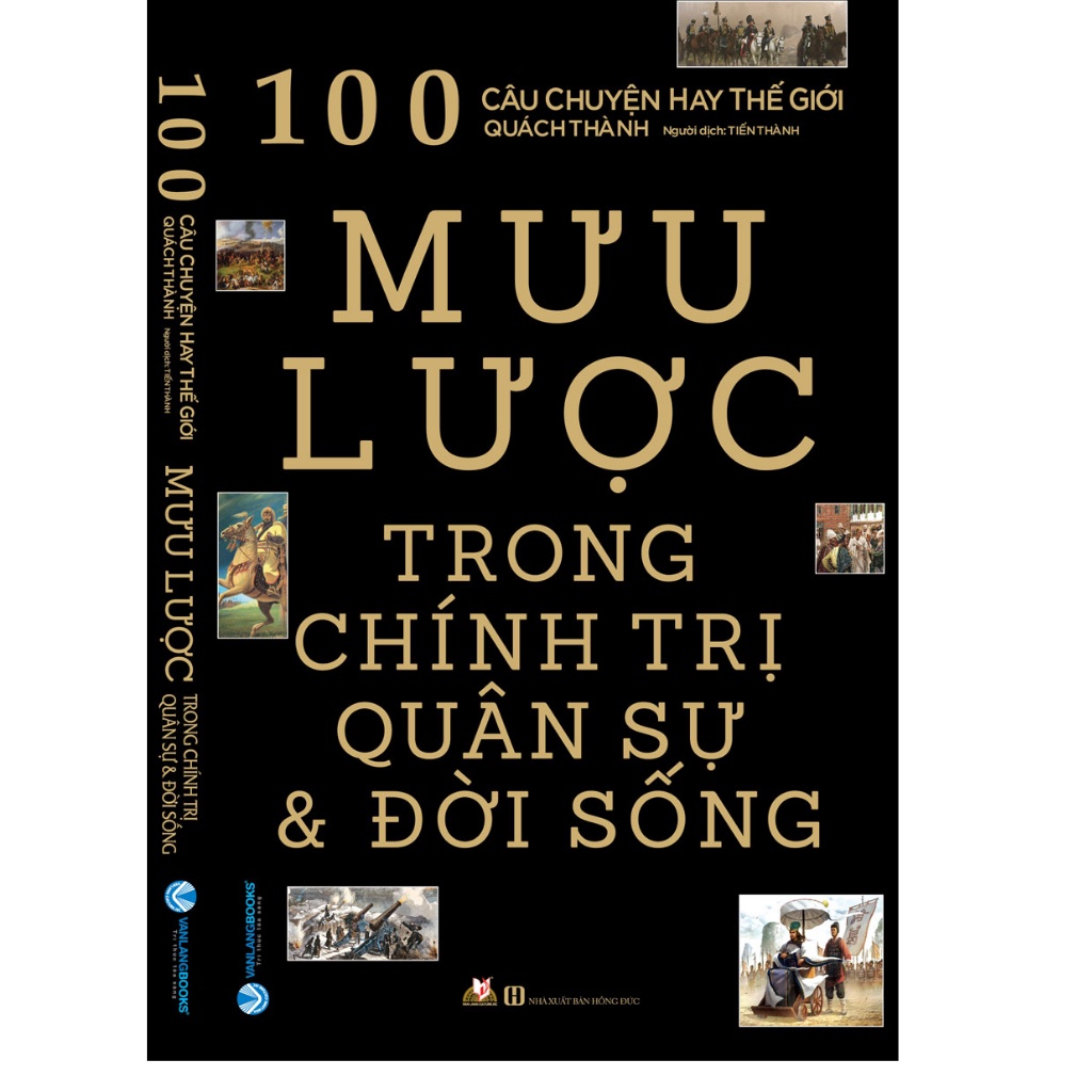 Sách - 100 Câu Chuyện Hay Thế Giới - Mưu Lược Trong Chính Trị - Quân Sự Và Đời Sống