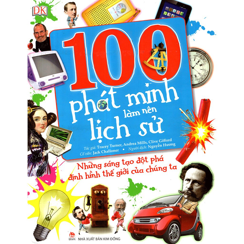 Sách - 100 Phát Minh Làm Nên Lịch Sử nxb Kim Đồng