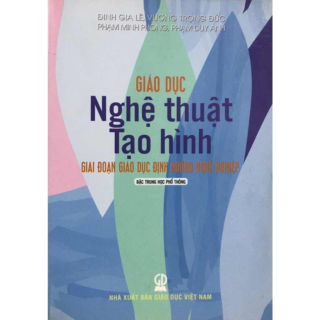 Sách - Giáo Dục Nghệ Thuật Tạo Hình - Giai Đoạn Giáo Dục Định Hướng Nghề Nghiệp