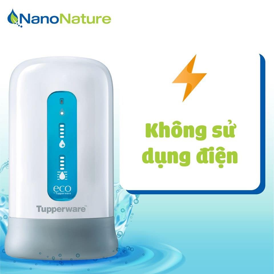 Máy lọc nước Tupperware Nano Nature Aqua + Tặng 1 lõi lọc trị giá 4,350,000