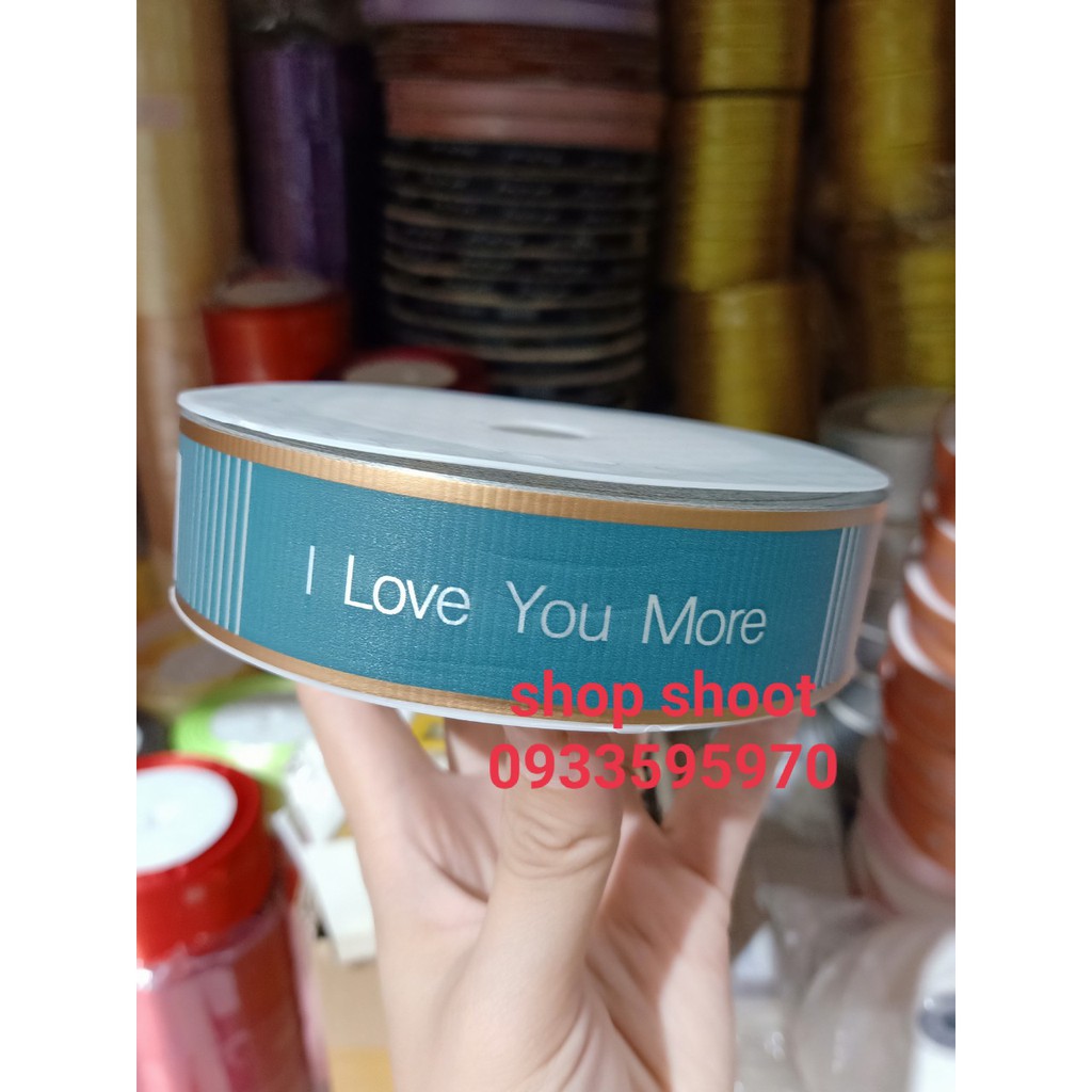Ruy băng thái chữ I LOVE YOU MORE