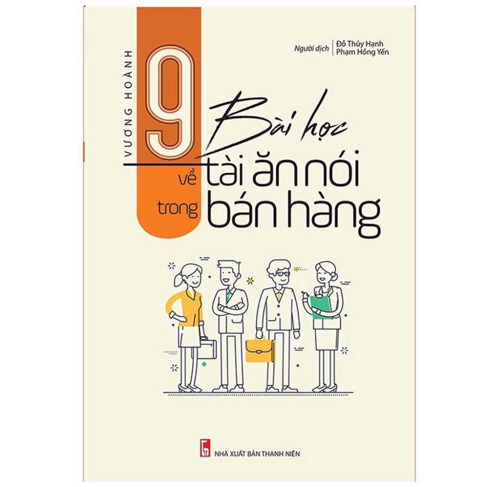 Sách - 9 Bài Học Về Tài Ăn Nói Trong Bán Hàng TB - Hàng được cung cấp chính thức từ nhà phân phối