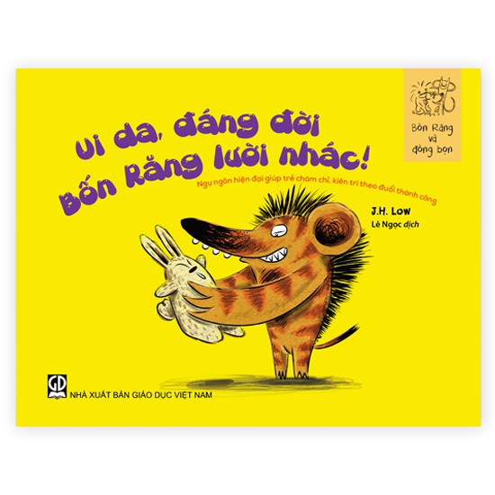 Sách truyện thiếu nhi Bốn Răng - Ui da, đáng đời Bốn Răng lười nhác