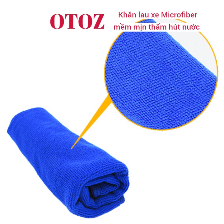 Khăn lau xe hơi Microfiber OTOZ mềm mịn thấm hút nước