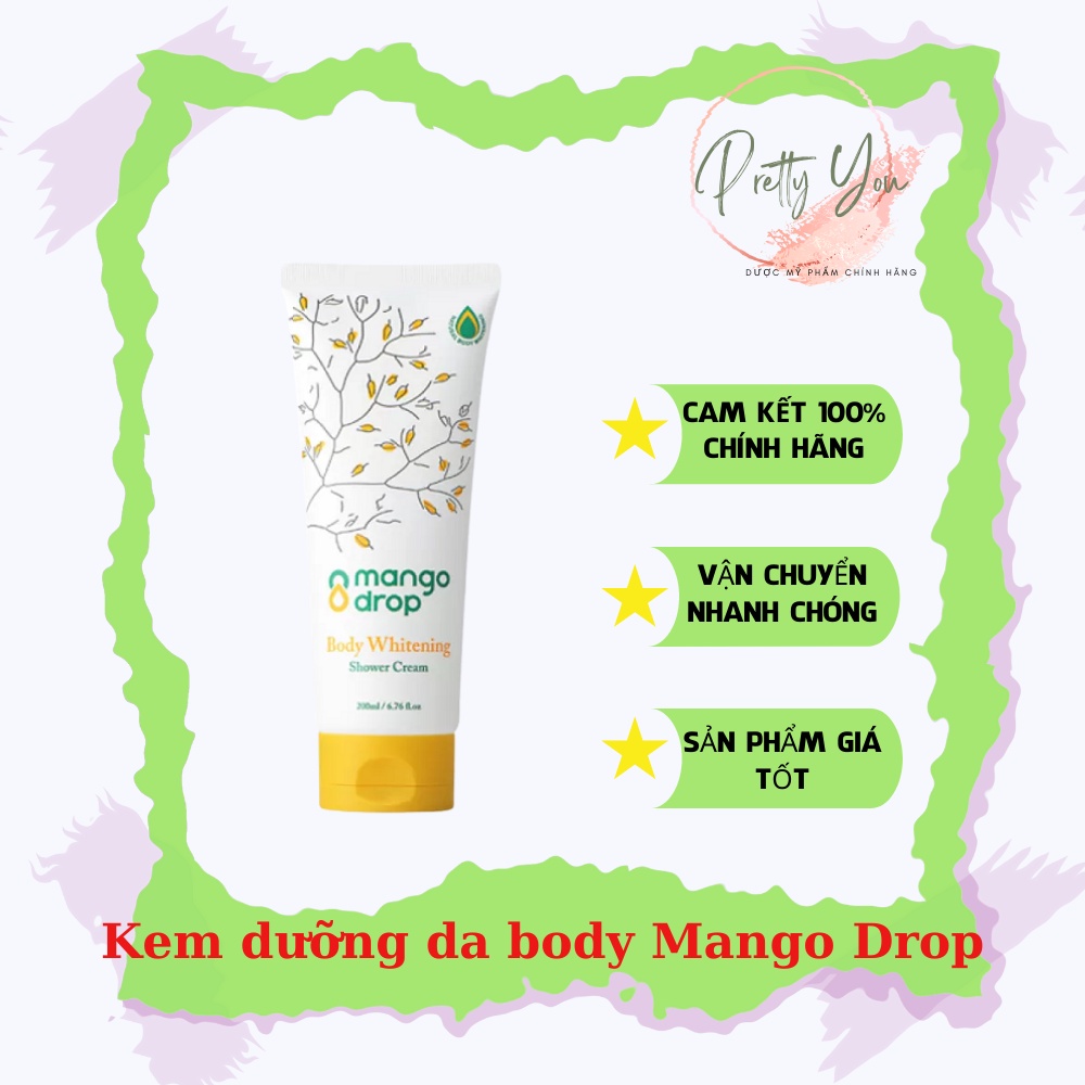 Kem dưỡng da body Mango Drop 200ml, nâng tông, làm đều màu và trắng da, không bết, hương xoài tự nhiên, dễ chịu