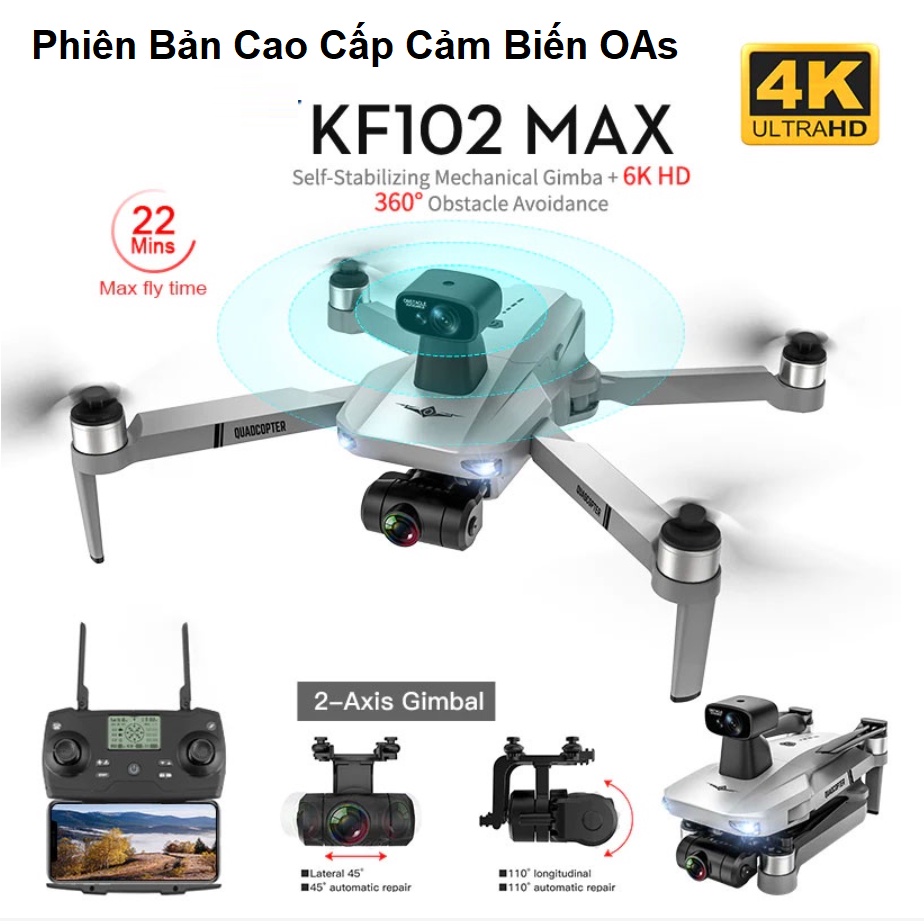 Flycam Camera 4K KF102 Max có OAS Cảm Biến Tránh Vật Cản, Thời Gian Bay 25 Phút, Tầm Xa 1200m, Không Chổi Than, GPS, EIS