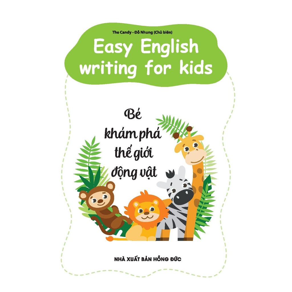 Sách - Easy English Writing For Kids - Bé Khám Phá Thế Giới Động Vật