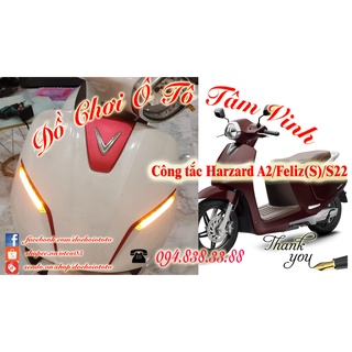 Công tắc hazard cho xe klara a2/s22/feliz/feliz s